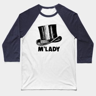 M'Lady Hipster Top Hat Tribute Baseball T-Shirt